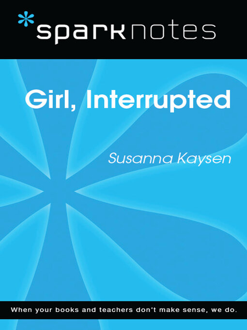 Title details for Girl, Interrupted (SparkNotes Literature Guide) by SparkNotes - Available